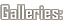 Galleries: